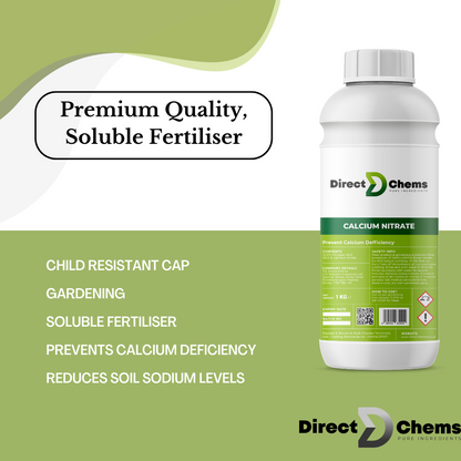 The image shows a bottle of Direct Chems Calcium Nitrate fertilizer, which comes equipped with a child-resistant cap. This premium-quality product helps prevent calcium deficiency, nourishes crop foliage, and reduces soil sodium levels. The text also emphasizes its applications in gardening.